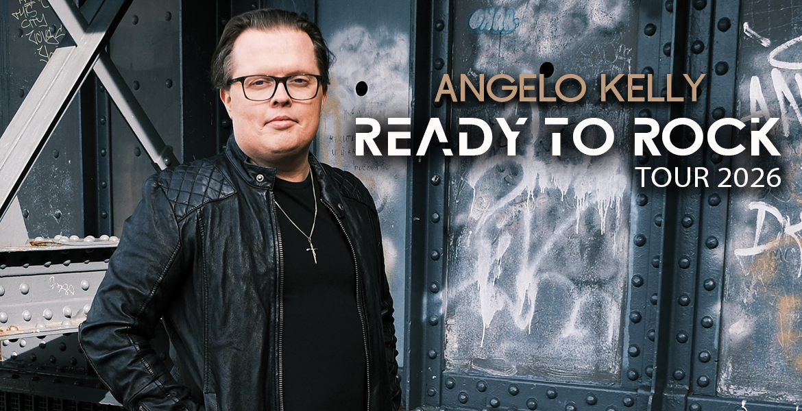 Tickets ANGELO KELLY, READY TO ROCK - TOUR 2026 in Olten (CH)